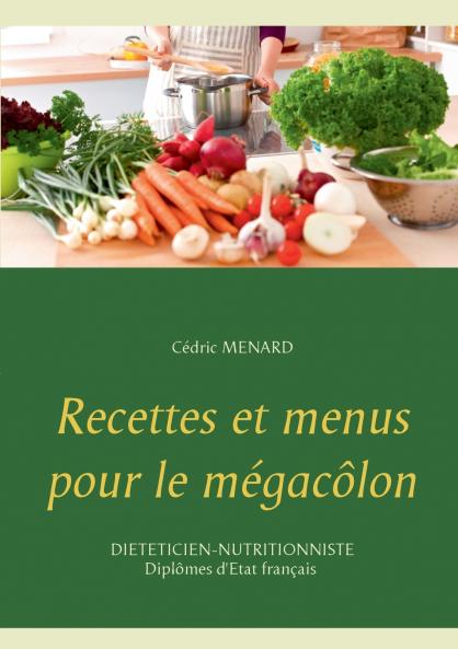 Recettes et menus pour le mégacôlon