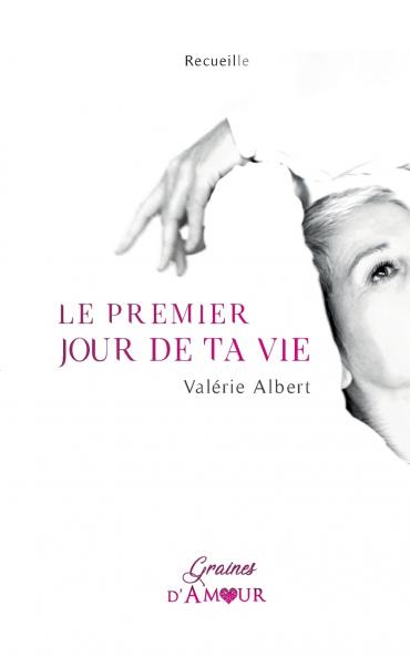 Le premier jour de ta vie