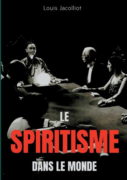 Le spiritisme dans le monde