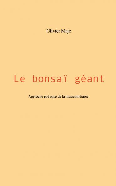 Le bonsaï géant