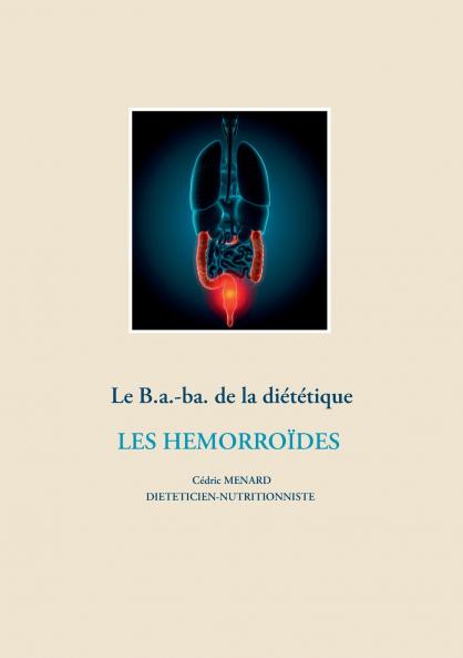 Le b.a-ba de la diététique pour les hémorroïdes