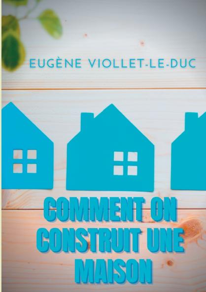 Comment on construit une maison