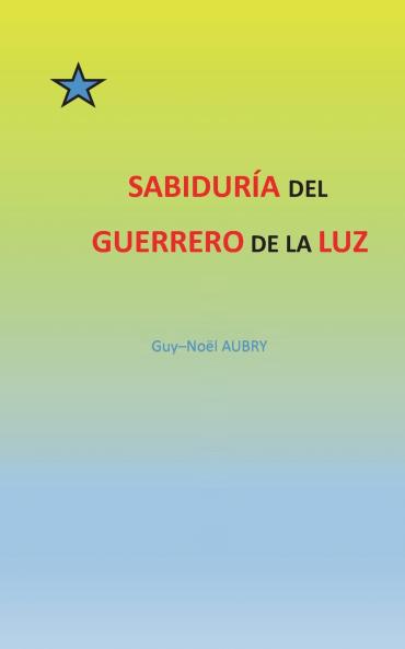 Sabiduría  del  Guerrero de La Luz