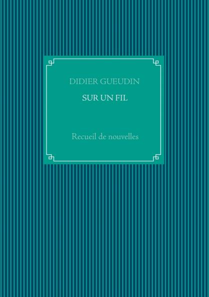 SUR UN FIL