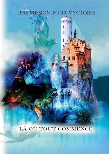 Une Mission pour Vyctoire Là Où tout commence