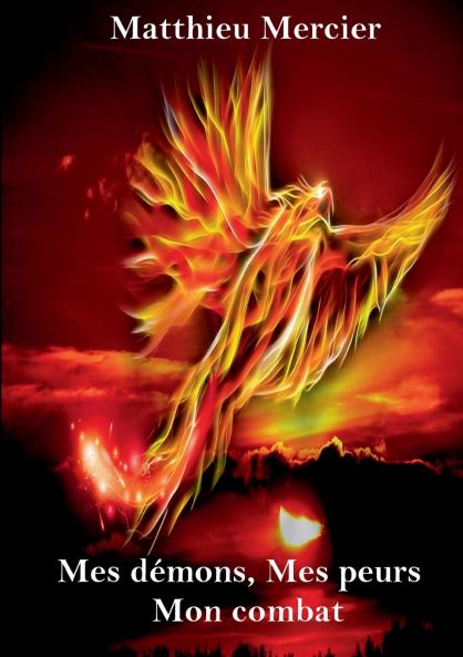 Mes démons Mes peurs Mon combat