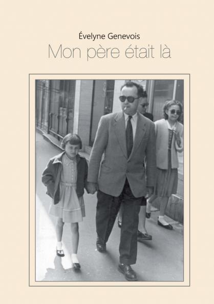 Mon père était là