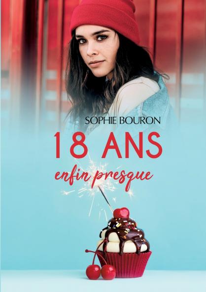 18 ans enfin presque