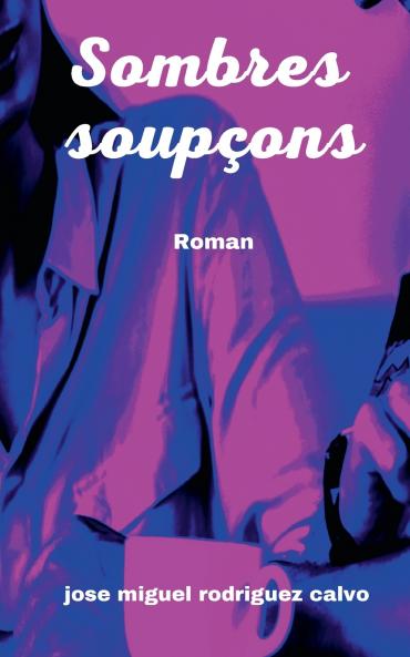 Sombres soupçons