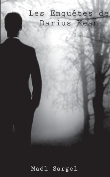 LES ENQU��TES DE DARIUS KEAN - Volume 1