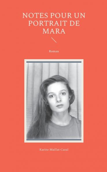Notes pour un portrait de Mara