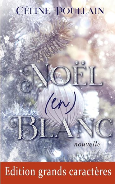No��l (en) blanc - Edition en grands caract��res