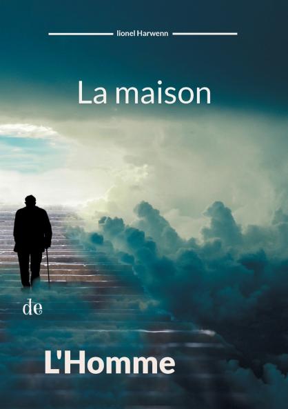 La maison de l'homme