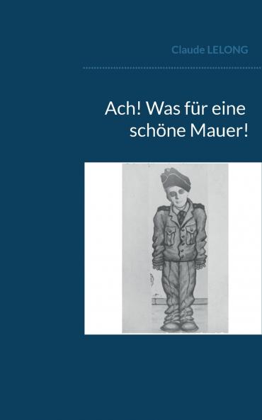 Ach! Was f��r eine sch��ne Mauer!