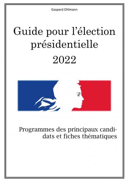 Guide pour l'élection présidentielle 2022