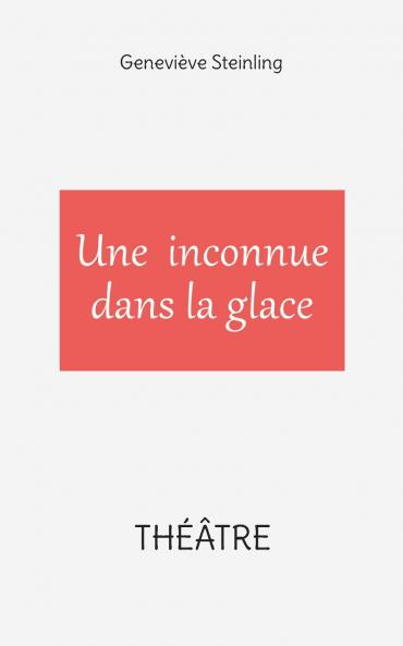 Une inconnue dans la glace