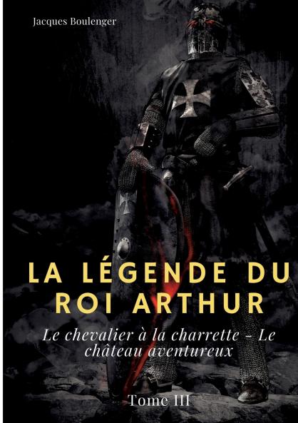 La Légende du roi Arthur