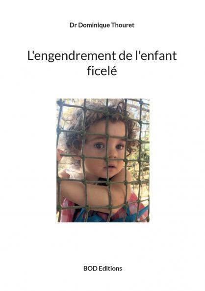 L'engendrement de l'enfant ficel��