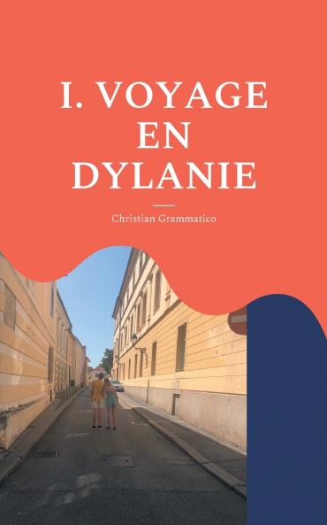 VOYAGE EN DYLANIE