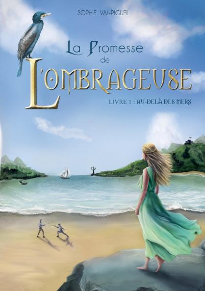 La Promesse de l'Ombrageuse