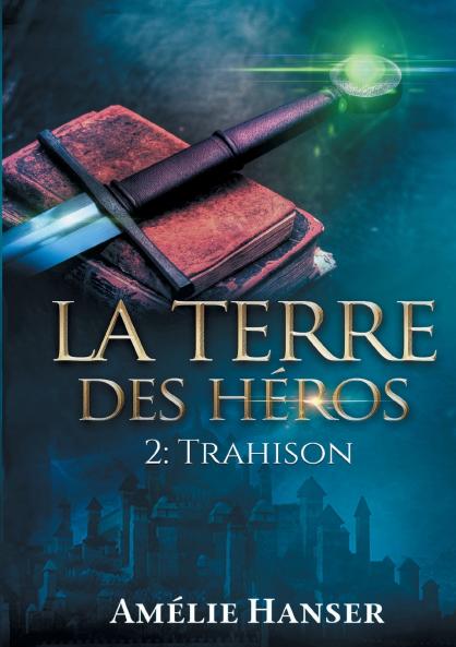 La terre des héros T2