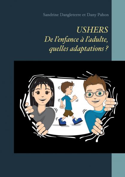 USHERS. De l'enfance à l'adulte quelles adaptations ?