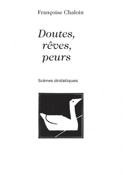 Doutes rêves peurs