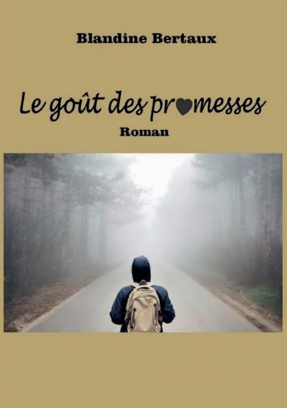 Le goût des promesses