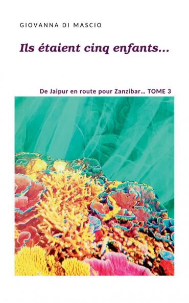 Ils étaient cinq enfants... Tome 3