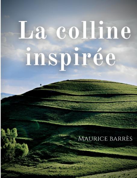 La colline inspirée