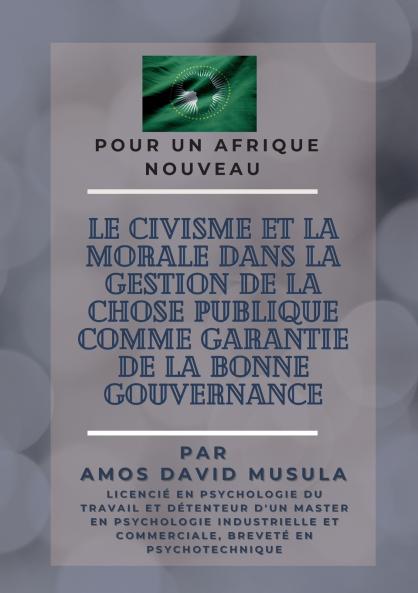 Le civisme et la morale dans la gestion de la chose publique comme garantie de la bonne gouvernance