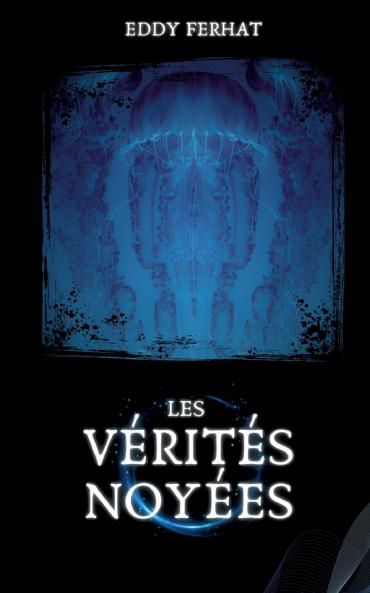 Les Vérités noyées