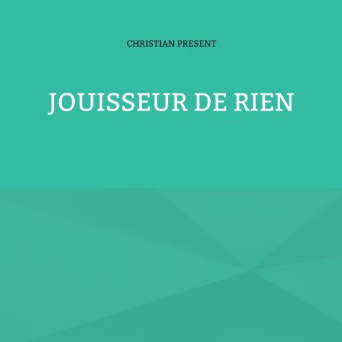 Jouisseur de rien