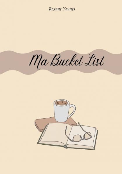 Ma Bucket List