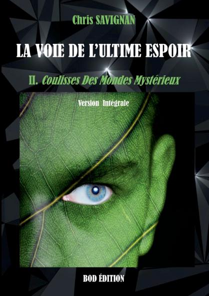 La voie de l'ultime espoir