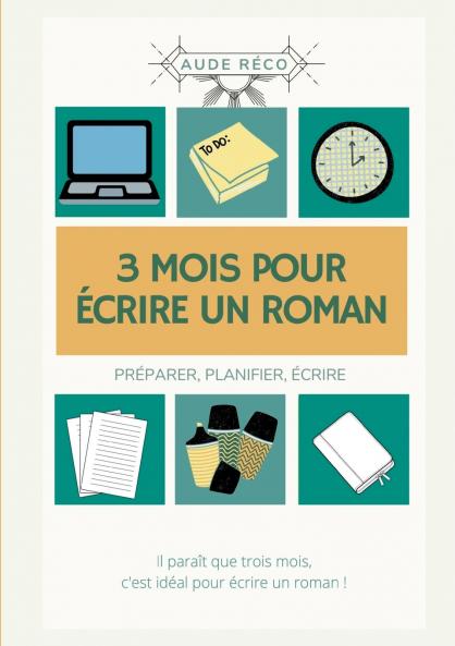 3 mois pour écrire un roman