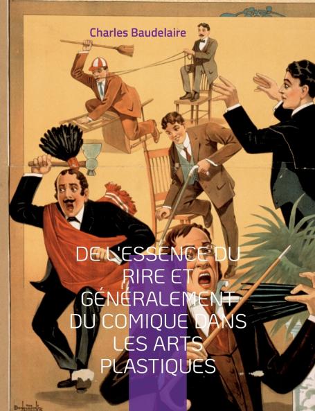 De l'essence du rire et généralement du comique dans les arts plastiques