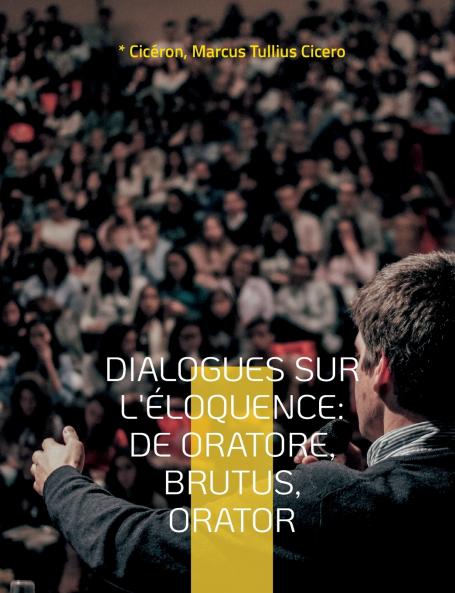 Dialogues sur l'éloquence