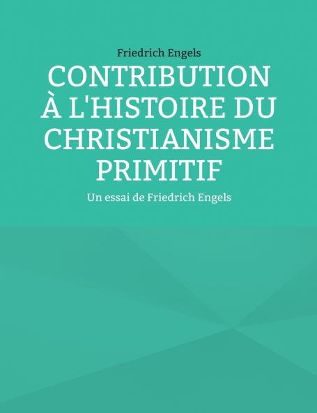 Contribution à l'histoire du christianisme primitif
