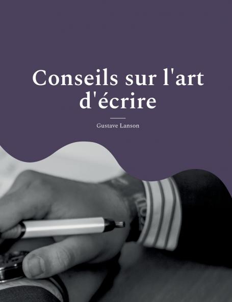 Conseils sur l'art d'écrire