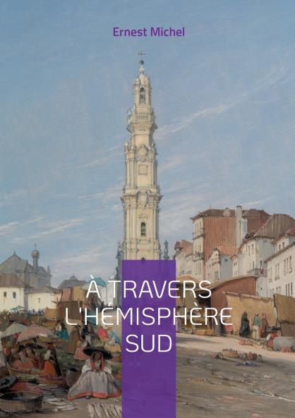 À travers l'hémisphère sud