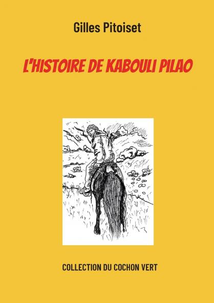 L'histoire de Kabouli Pilao