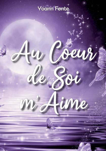 Au Coeur de Soi m'Aime
