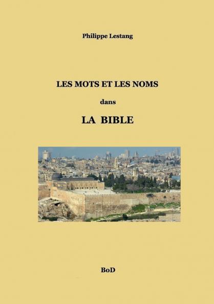 Les mots et les noms dans la Bible