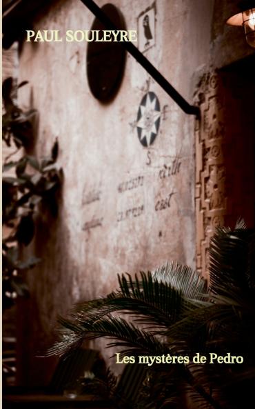 Les mystères de Pedro