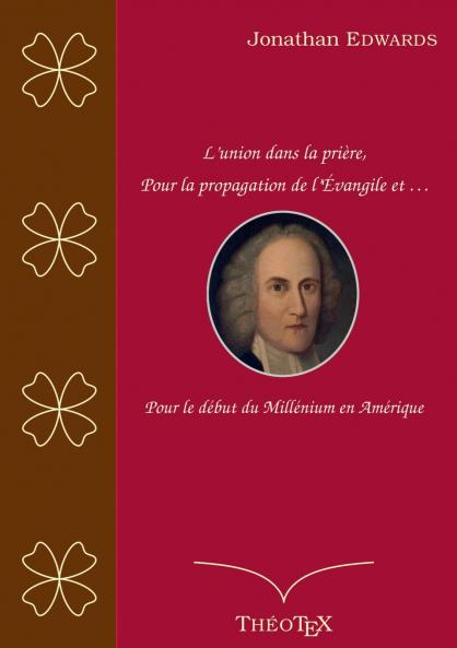 L'union dans la prière pour la propagation de l'Évangile et pour le début du millénium en Amérique