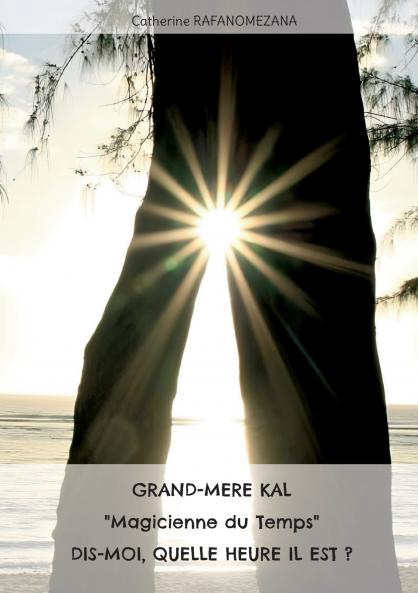 Grand-mère KAL Magicienne du Temps dis-moi quelle heure il est?