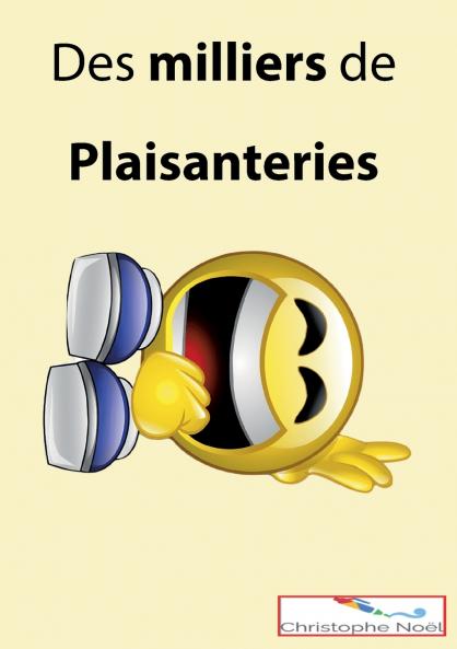 Des milliers de plaisanteries