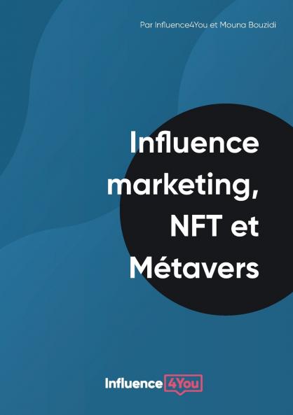Influence Marketing NFT et Métavers