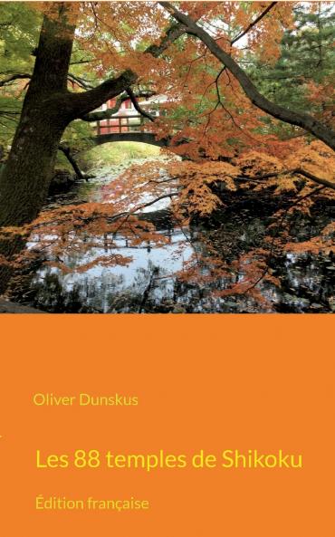 Les 88 temples de Shikoku